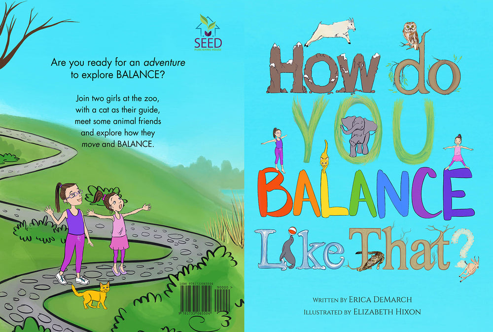 How Do You Balance Like That? (Softcover) - AVAILABLE NOW!